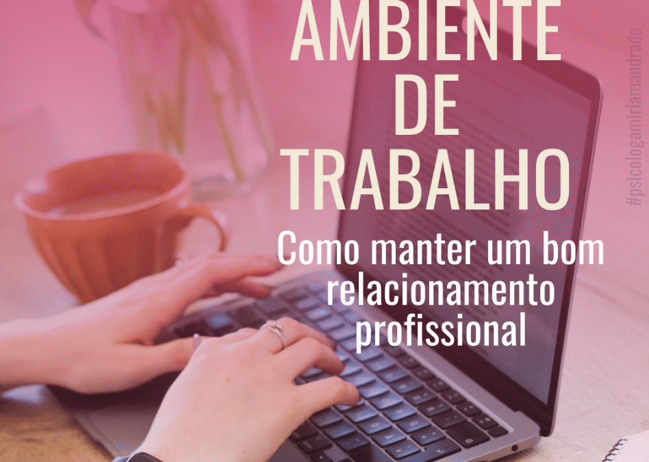 Como manter a saúde emocional no ambiente de trabalho